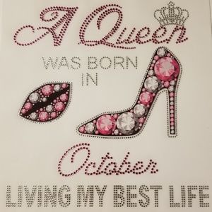 A Queen was born in October..Living My Best Life